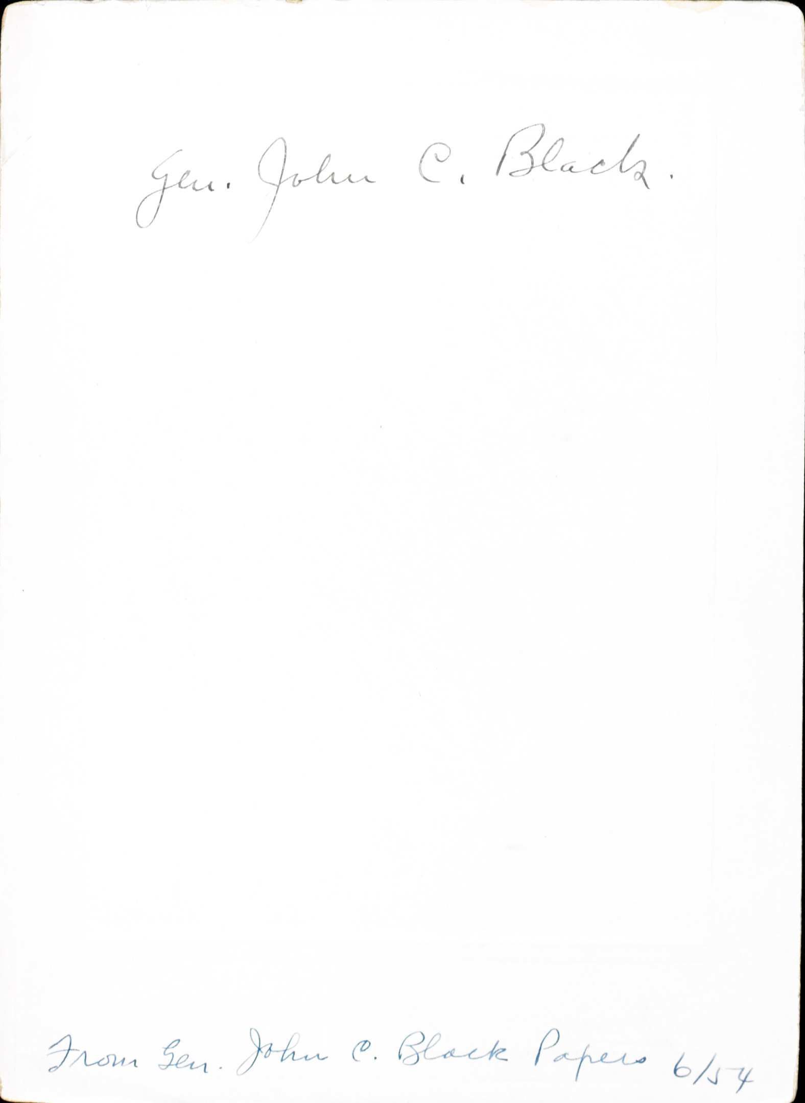 Back of a picture with the words Gen John C. Black